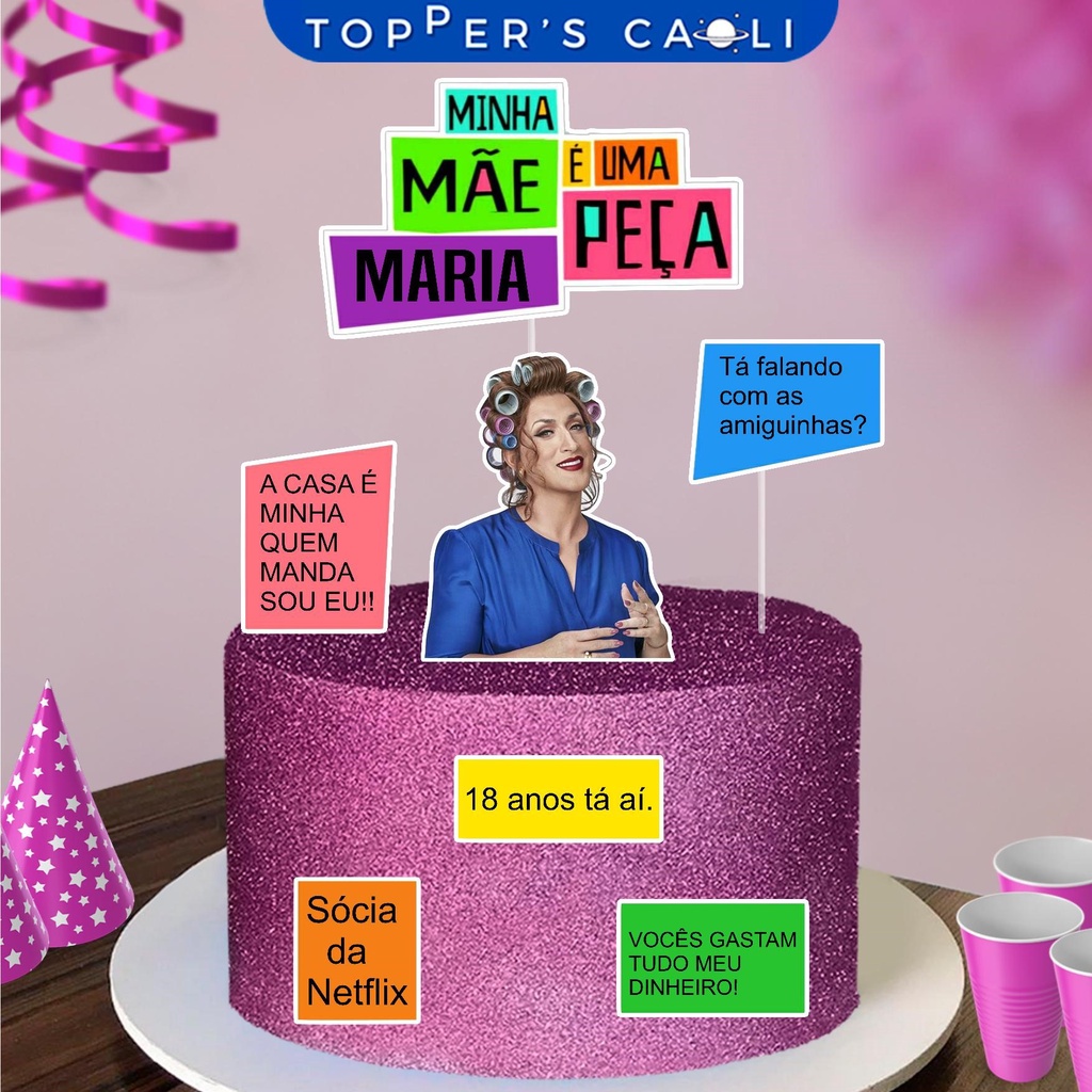 Topo De Bolo Minha Mãe é Uma Peça Topper Personalizado Decoração Festa Shopee Brasil 