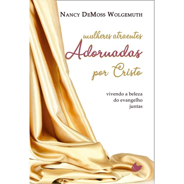 Mulheres atraentes adornadas por Cristo | Nancy Demoss