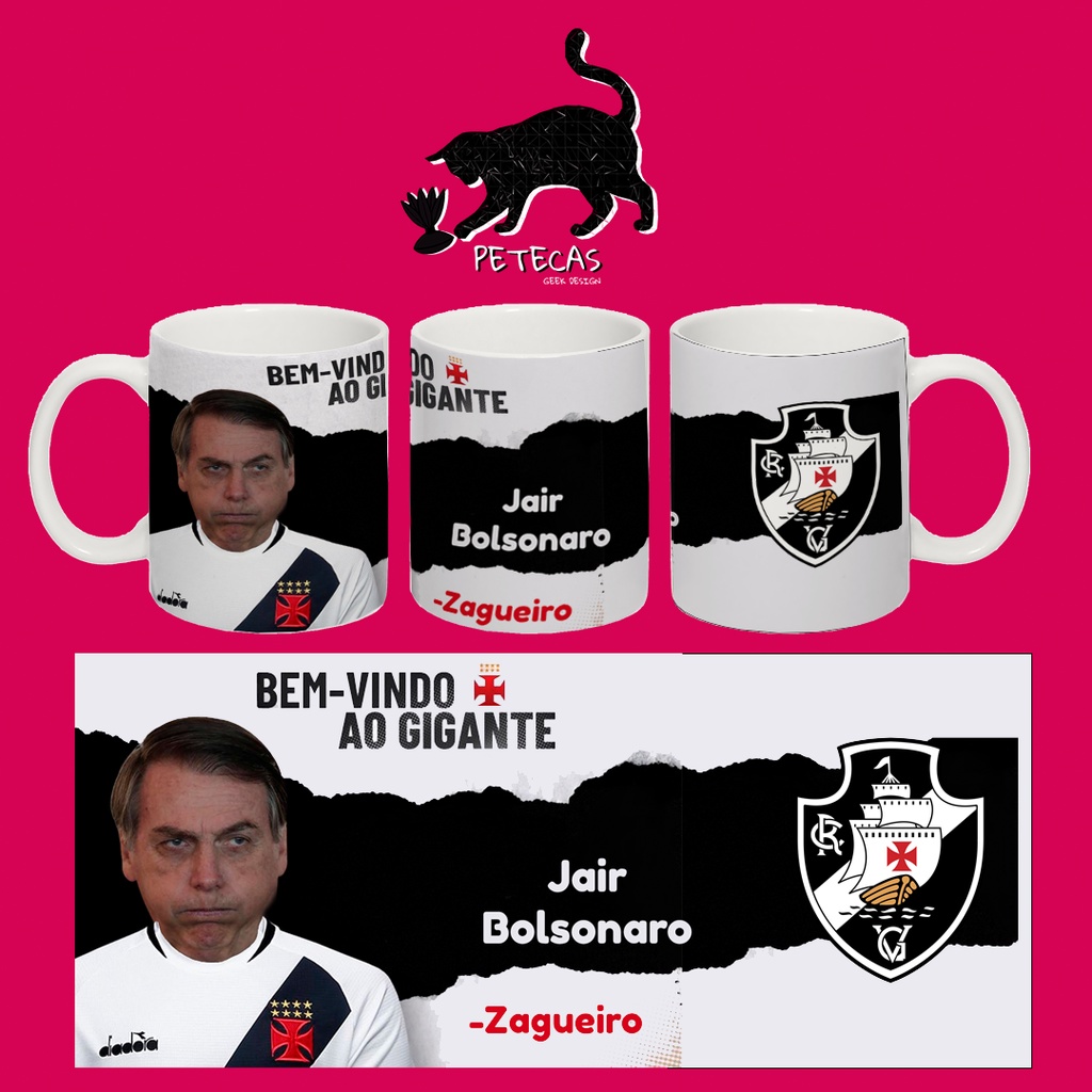 Caneca Bolsonaro Bem vindo ao gigante| Vasco.