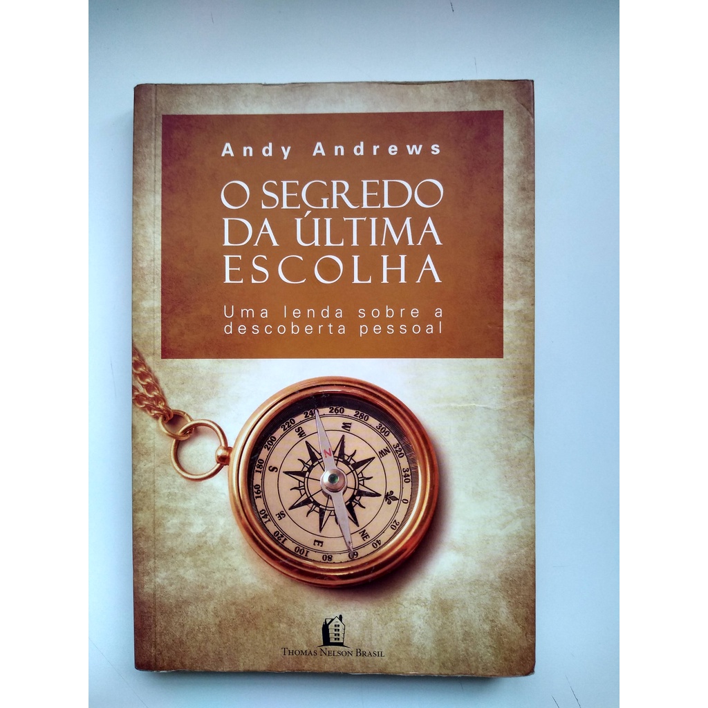 Livro O Segredo da Ùltima Escolha K464
