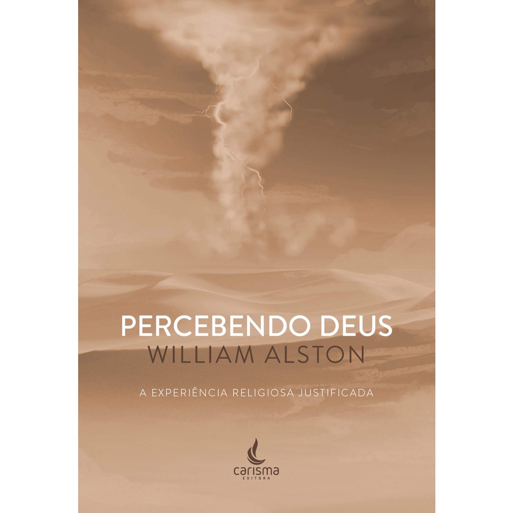 Percebendo Deus: A Experiência Religiosa Justificada | William Alston