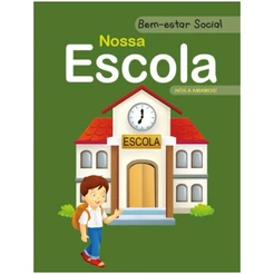 BEM-ESTAR SOCIAL - ESCOLA