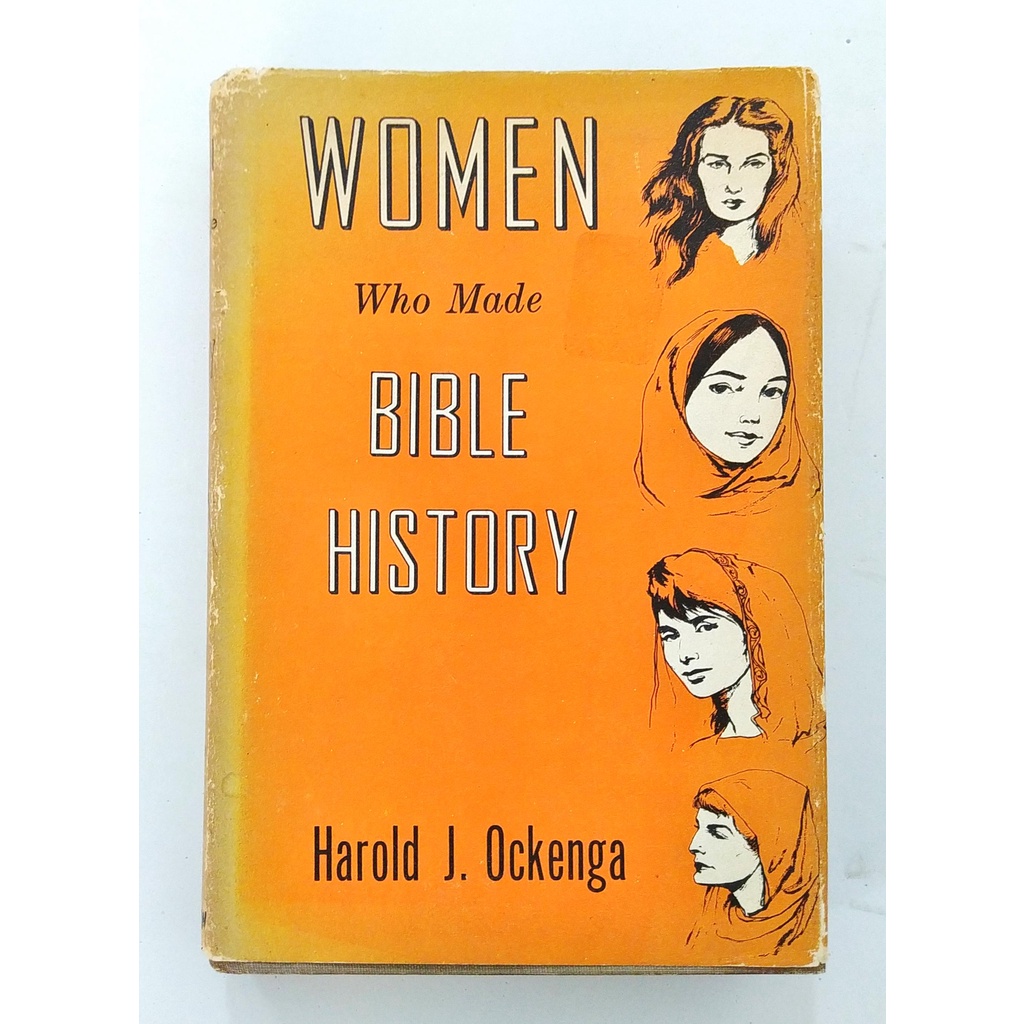 Women Who Made Bible History de Harold John Ockenga pela Zondervan Pub ...