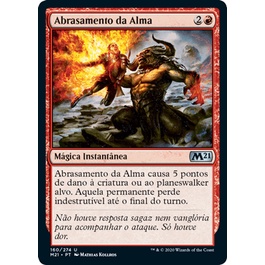 Abrasamento da Alma - Magic The Gathering