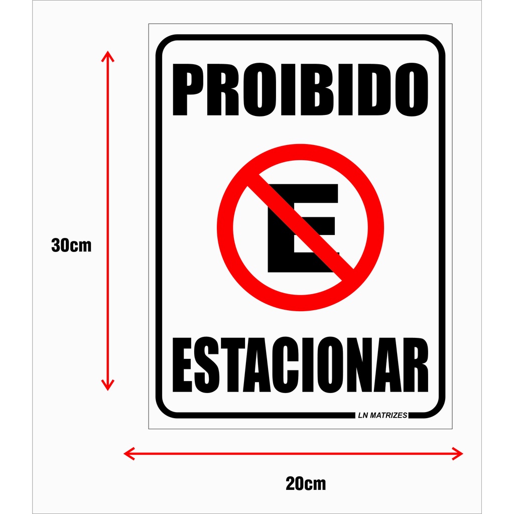 Placa Proibido Estacionar Grande 20x30 Cm portao em Oferta na Shopee