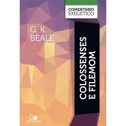 Colossenses e Filemom: Comentário Exegético | Capa Dura | G. K. Beale