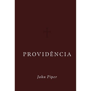 Providência | John Piper
