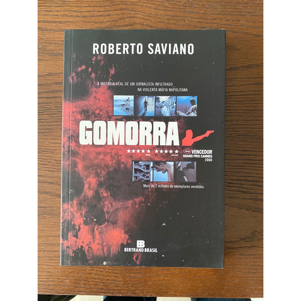 Gomorra - A história de um jornalista infiltrado na violenta mafia napolitana - Roberto Saviano