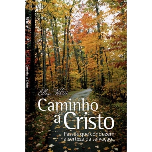 Livro Caminho A Cristo - Passos que conduzem a certeza da salvação - Ellen White (bolso)