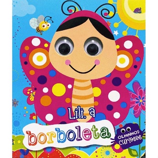OLHINHOS CURIOSOS - LILI A BORBOLETA em Oferta na Shopee