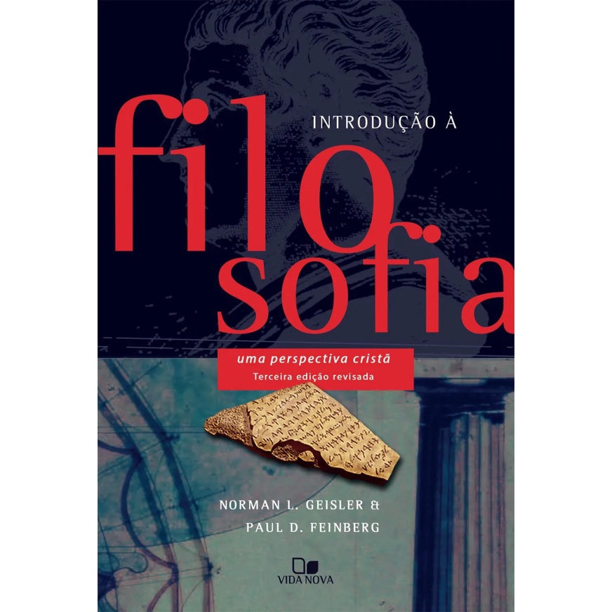 Introdução à filosofia | 3º ed. revisada | Norman L. Geisler - Books & Magazines