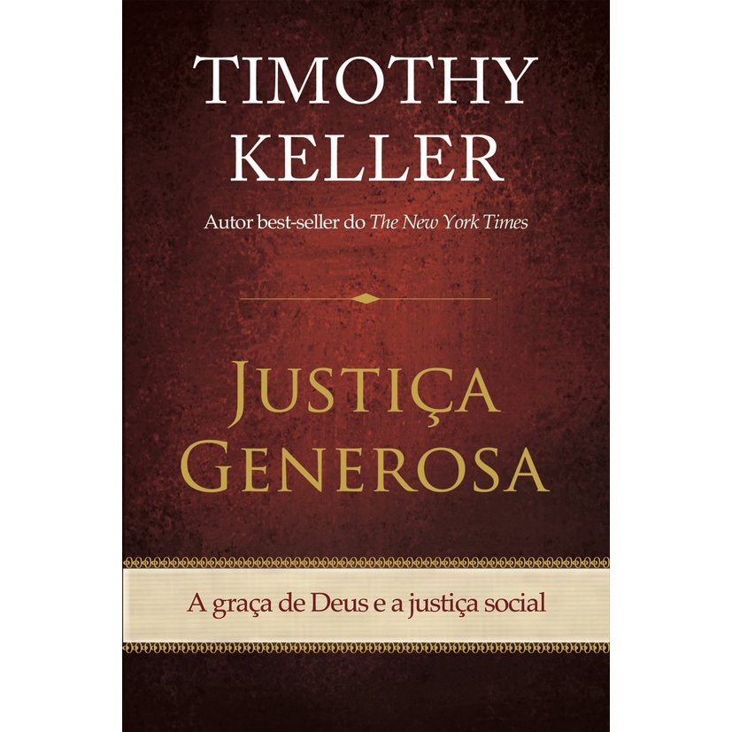 Justiça Generosa - Timothy Keller em Oferta na Shopee