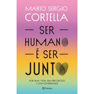 SER HUMANO E SER JUNTO - PLANETA