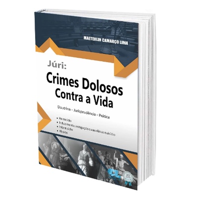 Júri: Crimes Dolosos Contra a Vida
