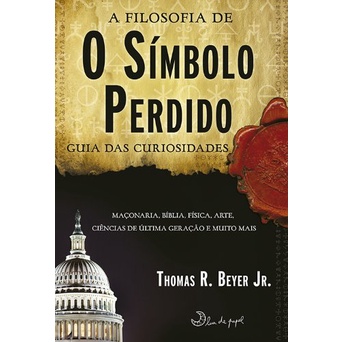 A Filosofia de o Símbolo Perdido (como novo) de Thomas R. Beyer Jr pela LeYa (2010)