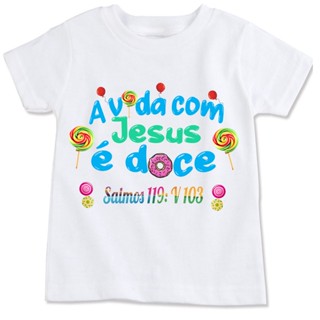 Camiseta infantil a vida com Jesus é doce salmos 119: 103