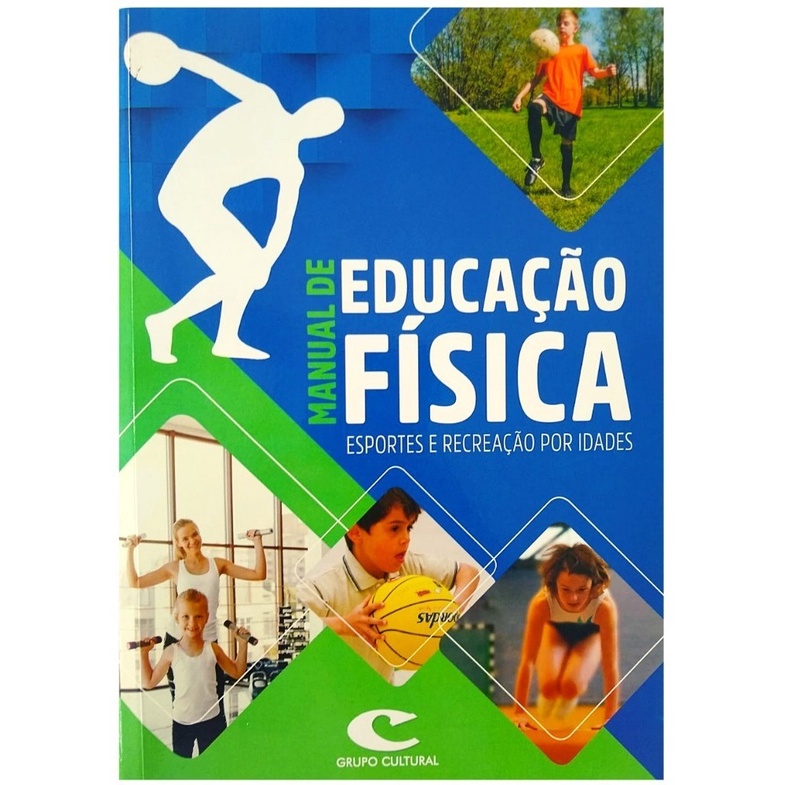 Manual De Educação Física - Esportes E Recreação Por Idades