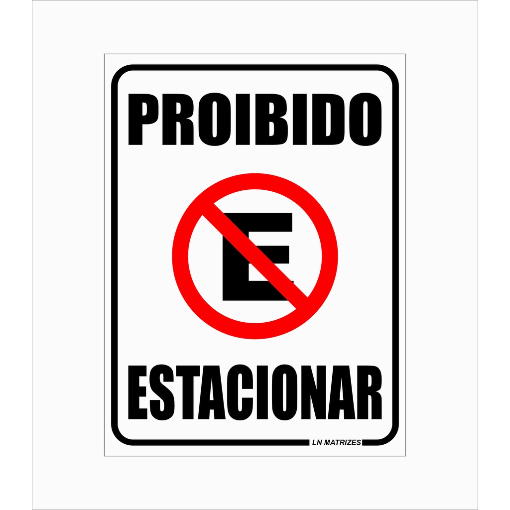 Placa Proibido Estacionar Grande 30x40 / 20x30  Cm em Oferta na Shopee