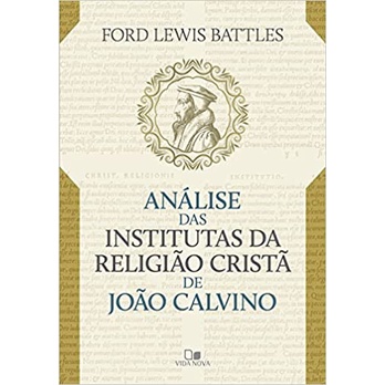 Análise das Institutas da Religião Cristã de João Calvino | Ford Lewis Battles em Oferta na Shopee