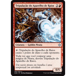 Tripulação do Aparelho de Raios (Goblin / Pirata) - Magic The Gathering