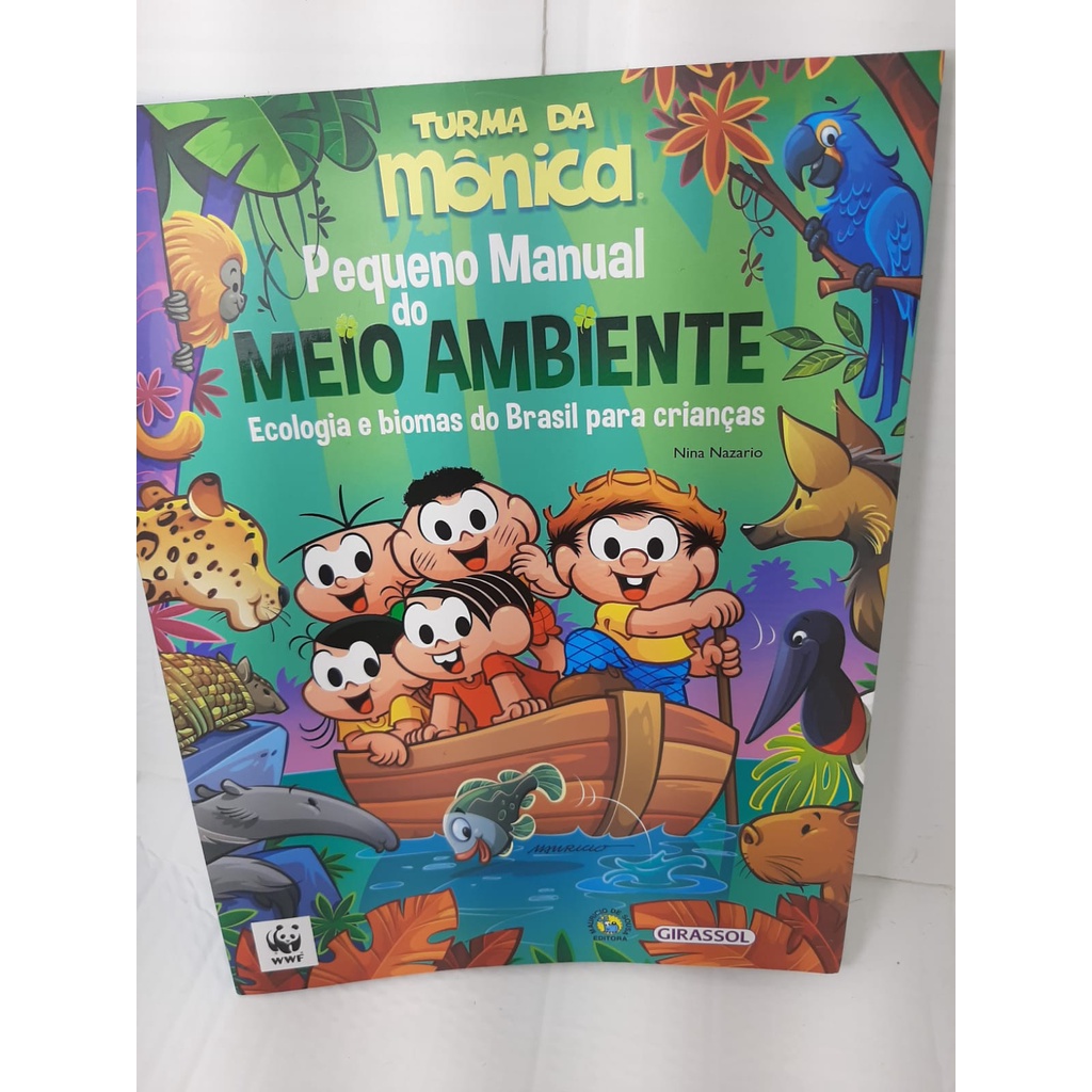 LIVRO - Turma da Monica - Pequeno Manual do Meio Ambiente - Ecologia e Biomas - Nina Nazario