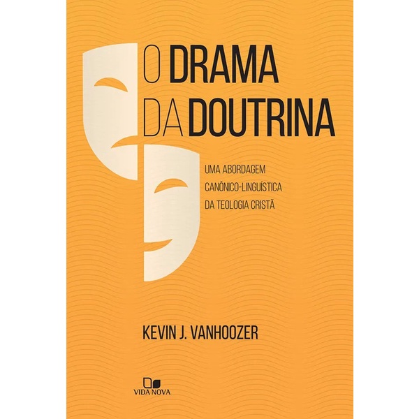 O Drama da doutrina | Kevin J. Vanhoozer em Oferta na Shopee