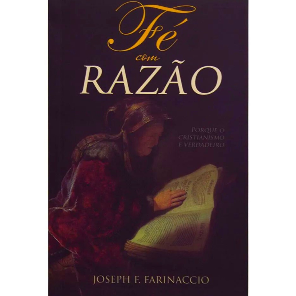 Livro Fé com Razão | Joseph F. Farinaccio