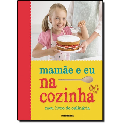 Mamãe e Eu na Cozinha