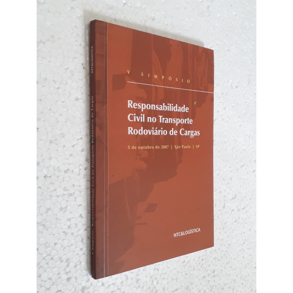 V Simpósio Responsabilidade Civil no Transporte Rodoviário de Cargas de NTC&Logística