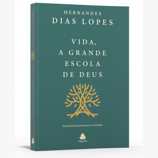 Vida, a grande escola de Deus | Hernandes Dias Lopes em Oferta na Shopee