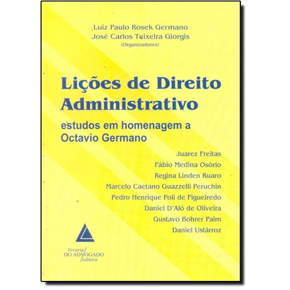 Lições de Direito Administrativo: Estudos em Homenagem a Octavio Germano