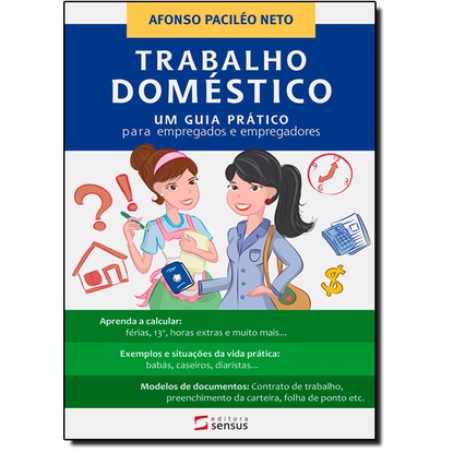 Trabalho Doméstico: Um Guia Prático para Empregadores e Empregados