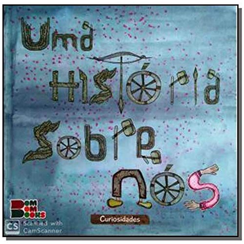 Curiosidade - Uma história sobre nós