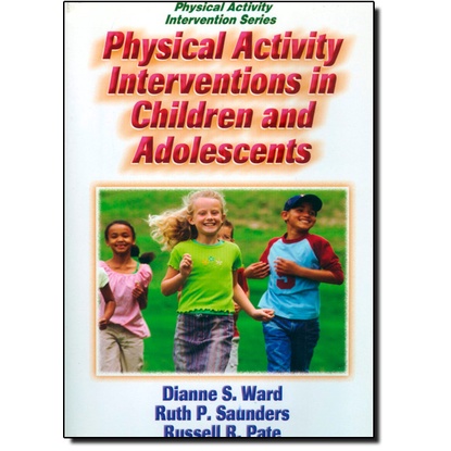 Physical Activity Intervetions in Children and Adolescents