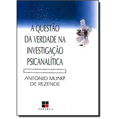 Questão da Verdade na Investigação Psicanalítica, A - Coleção Catálogo Geral