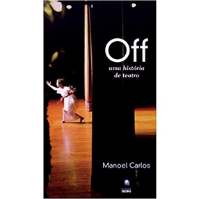 OFF - UMA HISTORIA DE TEATRO