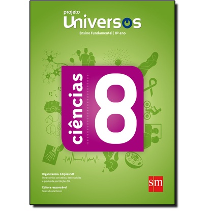 Ciências - Projeto Universos - 8º Ano