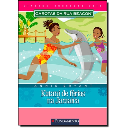 Garotas da Rua Beacon Viagens Inesqueciveis: Katani de Férias na Jamaica