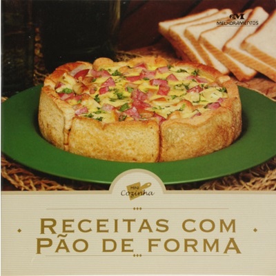 Receitas Com Pão De Forma