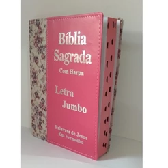 Bíblia Sagrada LETRA Jumbo-Palavras de Jesus em vermellho-Com harpa- Revista e Corrigida Capa Flor Bege
