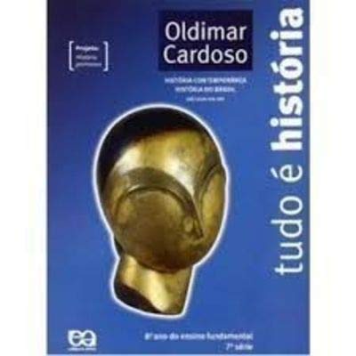 Tudo É História. 8° Ano Ensino Fundamental - 7ª Série