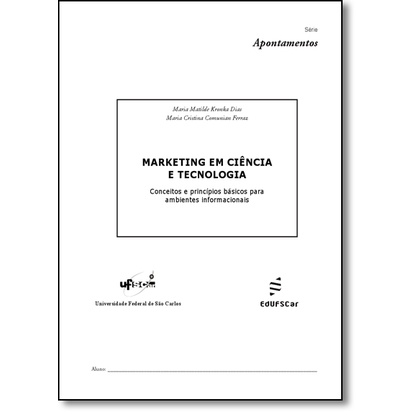 Marketing em Ciência e Tecnologia: Conceitos e Princípios Básicos Para Ambientes Informacionais