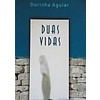 Duas Vidas - Um Grito Silencioso Pela Paz