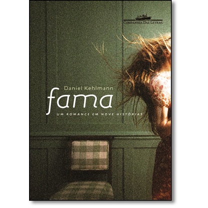 Fama: Um Romance em Nove Histórias