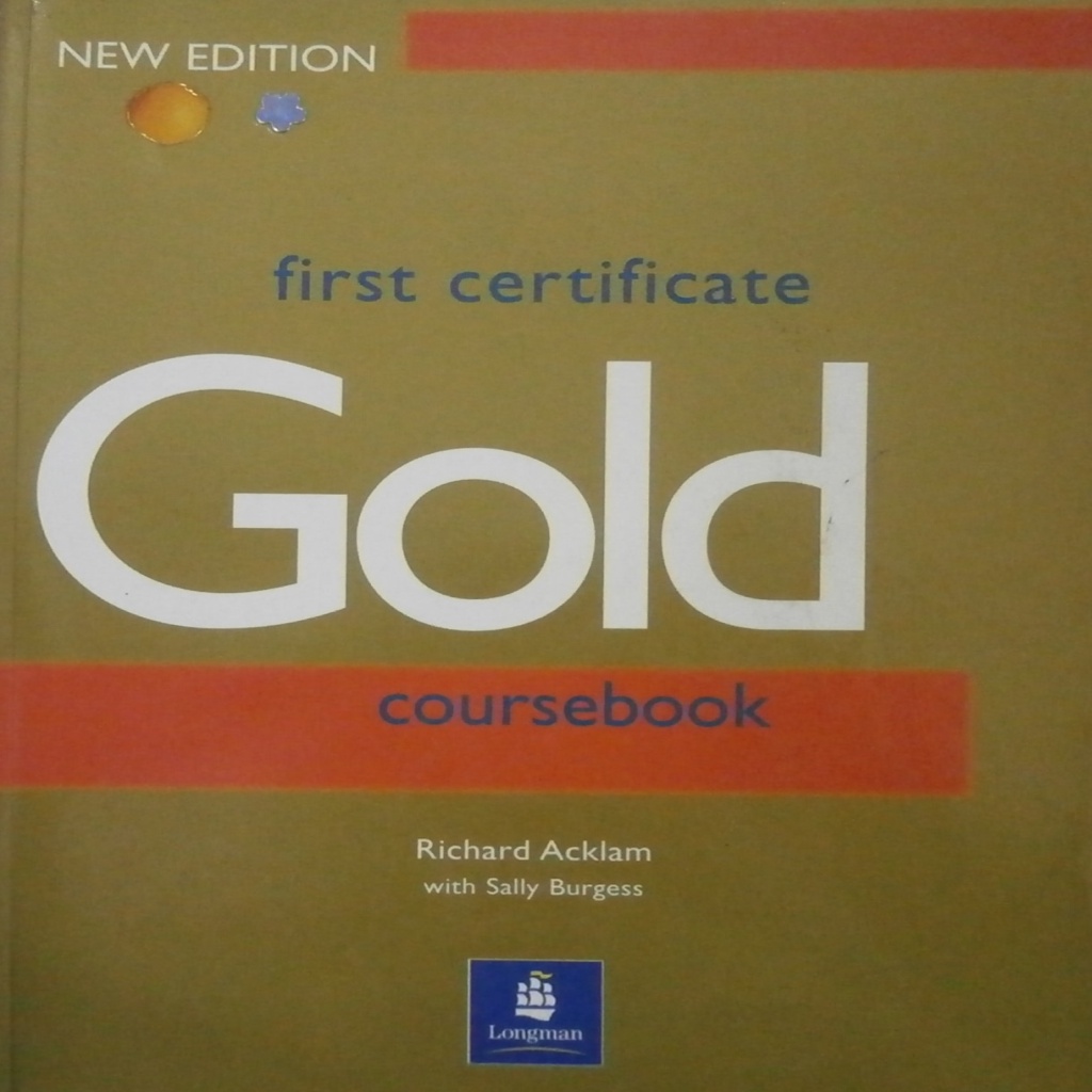 First Certificate Gold Coursebook autor Richard Acklam e Sally Burgess