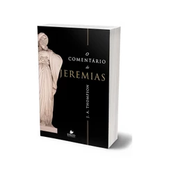 Livro O Comentário de Jeremias | J. A. Thompson