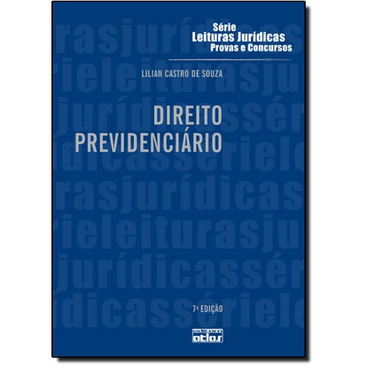 Direito Previdenciário - Vol.27 - Coleção Série Leituras Jurídicas Provas e Concursos