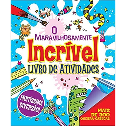 O Maravilhosamente Incrível Livro De Atividades (Lateral Vermelha)