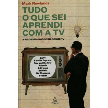 TUDO QUE SEI APRENDI COM A TV