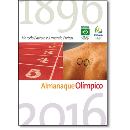 Almanaque Olímpico: Tudo o que Você Precisa Saber Sobre Esportes e Jogos Olímpicos